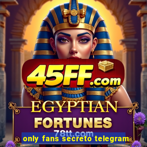 only fans secreto telegram